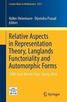 Lecture Notes in Mathematics- Relative Aspects in Representation Theory, Langlands Functoriality and Automorphic Forms
