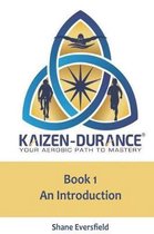 Kaizen-durance Your Aerobic Path to Mastery Book One