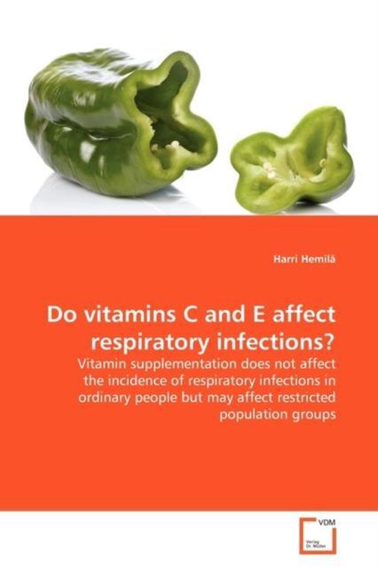 Do vitamins C and E affect respiratory infections? 9783639128499
