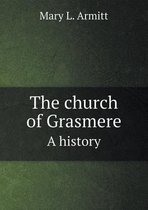 The Church of Grasmere a History