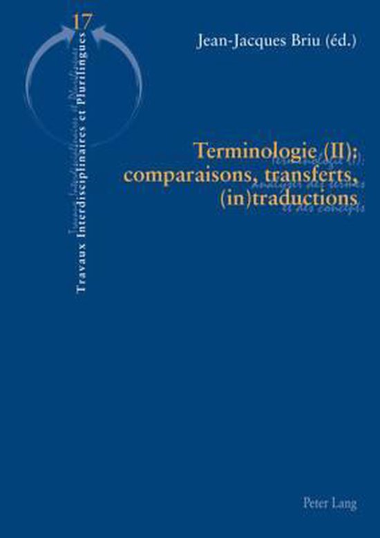 Terminologie (II) : comparaisons, transferts, (in)traduction ... - cover