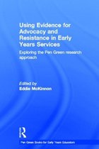 Using Evidence for Advocacy and Resistance in Early Years Services