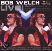 Bob Welch - Bob Welch & Friends