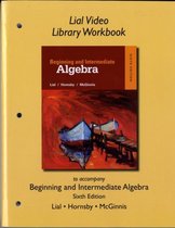 Lial Video Library Workbook for Beginning and Intermediate Algebra