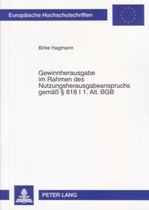 Gewinnherausgabe Im Rahmen Des Nutzungsherausgabeanspruchs Gemaess -  818 I 1. Alt. Bgb