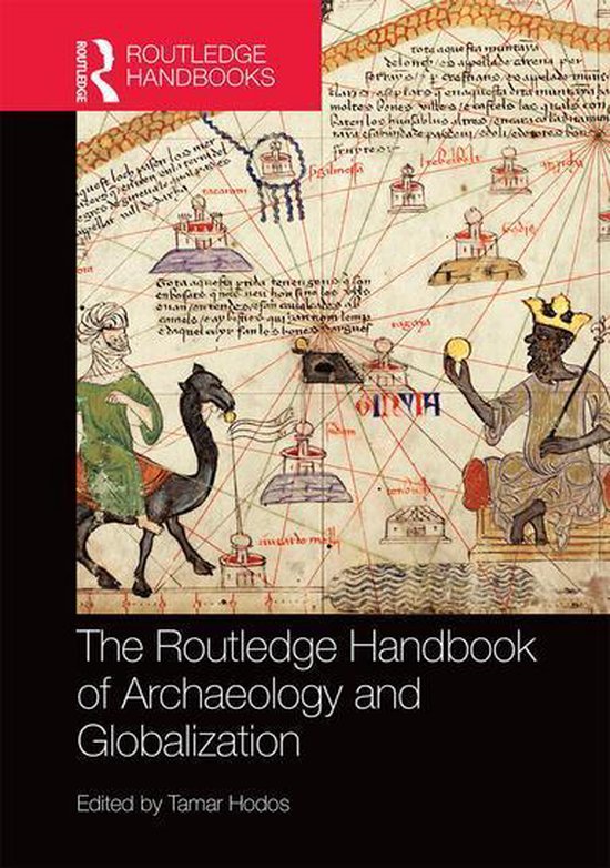 The Routledge Handbook of Archaeology and Globalization - cover