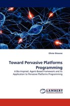 Toward Pervasive Platforms Programming