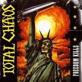 Total Chaos - Freedom Kills