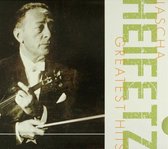 Greatest Hits Jascha Heifetz