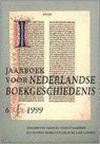 6 1999 Jaarboek voor Nederlandse boekgeschiedenis
