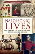 How Your Ancestors Lived - Napoleonic Lives