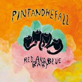 Pintandwefall - Red And Blue Baby (CD)