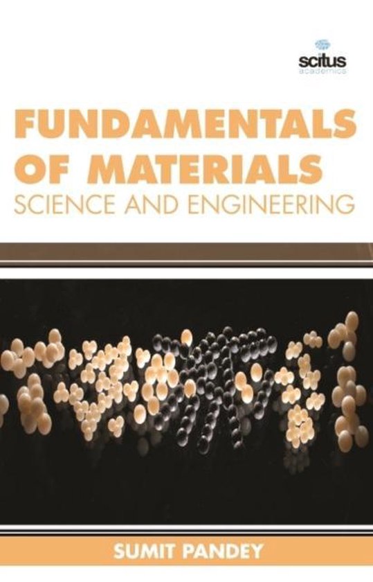 Fundamentals of Materials Science and Engineering, Summit Pande ...