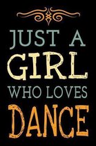 Just a Girl Who Loves Dance