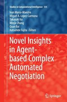 Novel Insights in Agent-Based Complex Automated Negotiation