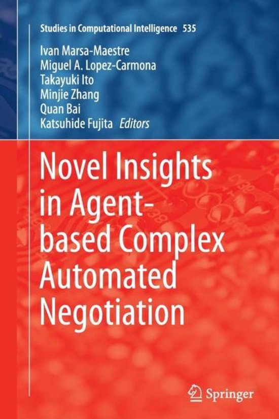 Novel Insights in Agent-based Complex Automated Negotiation - cover
