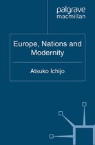 Identities and Modernities in Europe - Europe, Nations and Modernity