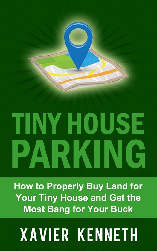 Tiny House Parking: How to Properly Buy Land for Your Tiny H ... - cover
