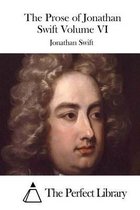 The Prose of Jonathan Swift Volume VI
