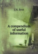 A compendium of useful information