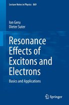 Lecture Notes in Physics 869 - Resonance Effects of Excitons and Electrons