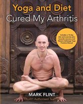yoga and diet cured my arthritis