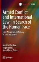 Armed Conflict and International Law: In Search of the Human Face