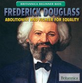 Britannica Beginner Bios IV - Frederick Douglass