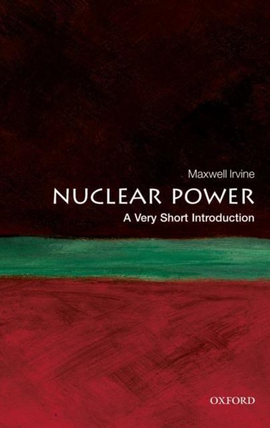 Nuclear Power A Very Short Introduction - cover