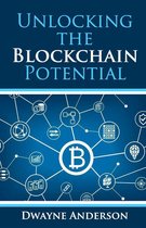 Unlocking the Blockchain Potential