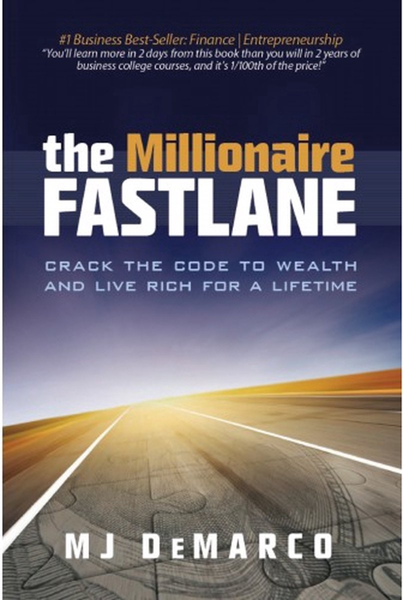 The Millionaire Fastlane - Mj Demarco