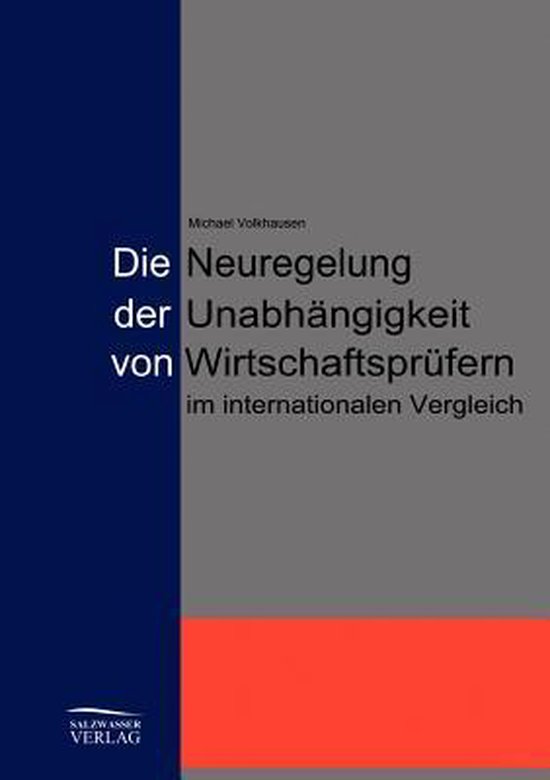 Die Neuregelung der Unabhängigkeit von Jahresabschlussprüf ... - cover