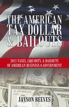 The American Tax Dollar & Bailouts