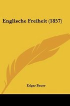 Englische Freiheit (1857)