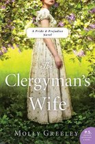 The Clergyman's Wife A Pride  Prejudice Novel Pride  Prejudice PS Insights, Interviews  More