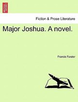 Major Joshua. a Novel.