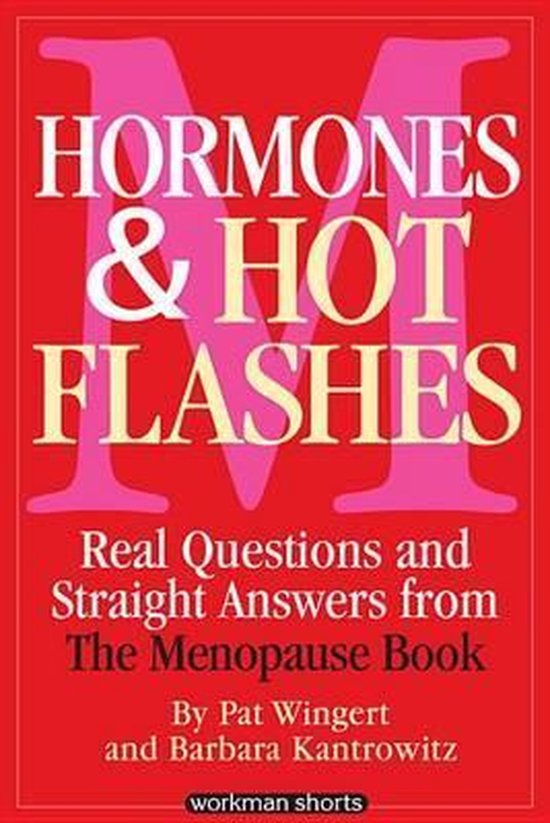 Hormones and Hot Flashes (ebook), Barbara Kantrowitz 9780761165736