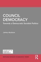 Routledge Advances in Democratic Theory - Council Democracy