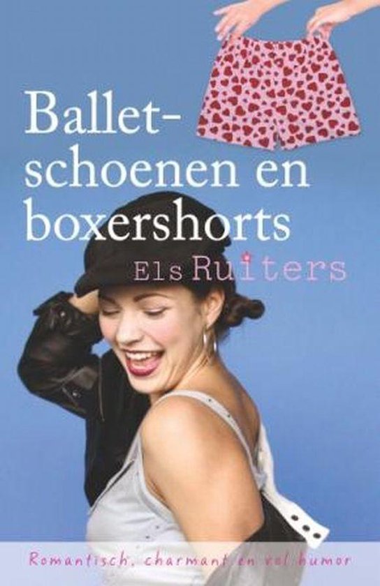 Cover van het boek 'Balletschoenen en Boxershorts' van Els Ruiters