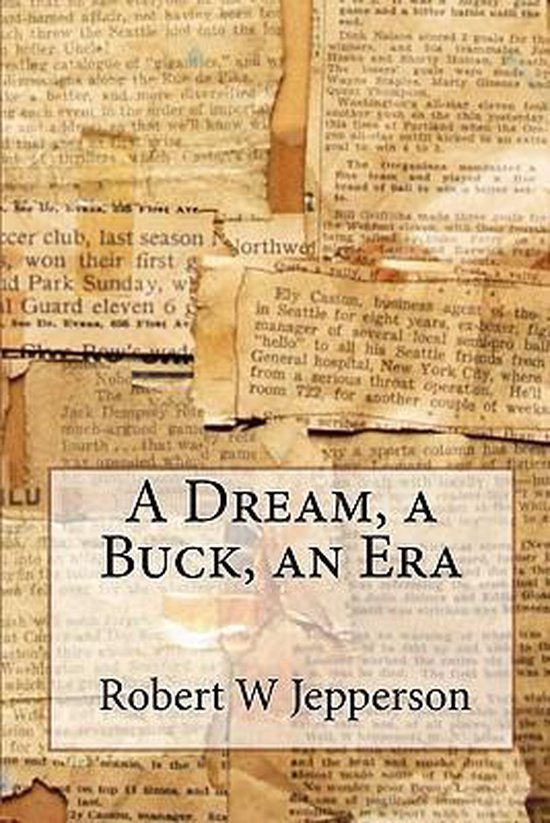 A Dream, a Buck, an Era - cover