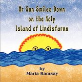 MR Sun Smiles Down on the Holy Island of Lindisfarne