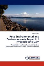 Post Environmental and Socio-Economic Impact of Hydroelectric Dam