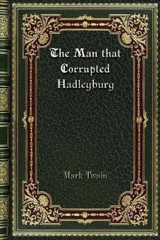 The Man that Corrupted Hadleyburg - cover