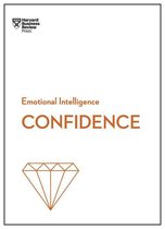 HBR Emotional Intelligence Series - Confidence (HBR Emotional Intelligence Series)