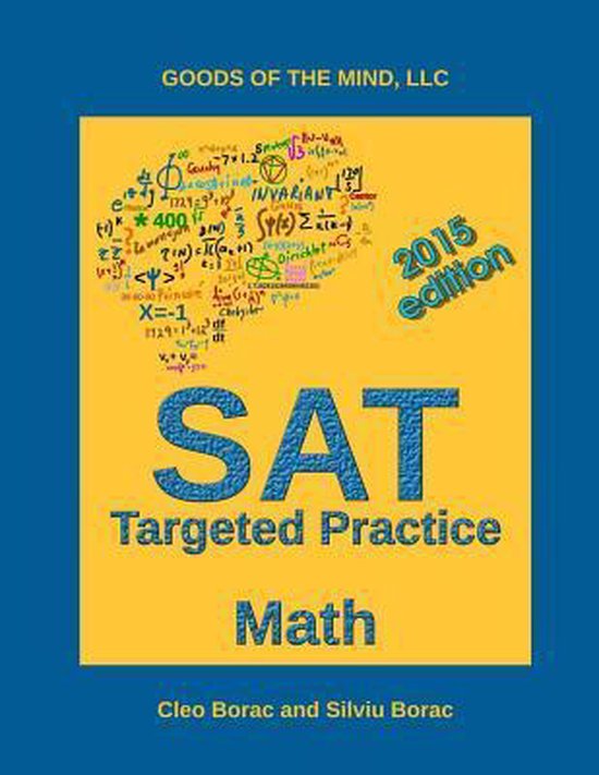 SAT Targeted Practice - Math | 9780615941806 | Silviu Borac | Boeken ...