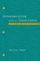 Screenwriting with a Conscience: Ethics for Screenwriters