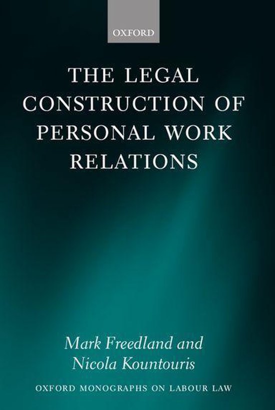 Oxford Labour Law - The Legal Construction of Personal Work  ... - cover