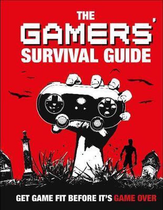The Gamers’ Survival Guide