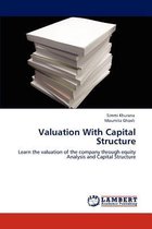 Valuation with Capital Structure