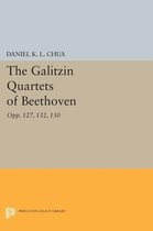 The Galitzin Quartets of Beethoven - Opp. 127, 132, 130